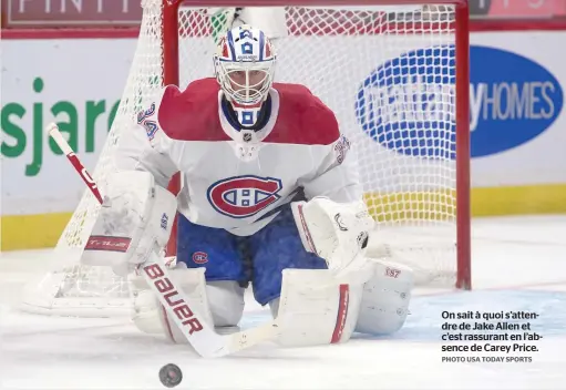  ?? PHOTO USA TODAY SPORTS ?? On sait à quoi s’attendre de Jake Allen et c’est rassurant en l’absence de Carey Price.