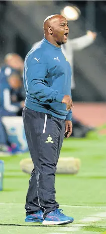  ?? Picture: GALLO IMAGES ?? MEAN MOOD: Mamelodi Sundowns head coach Pitso Mosimane says he will not underestim­ate the relegation-threatened Baroka FC when the two clubs lock horns tonight