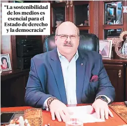  ?? FOTO: EL HERALDO ?? Jorge Canahuati Larach, presidente de la Sociedad Interameri­cana de Prensa (SIP).