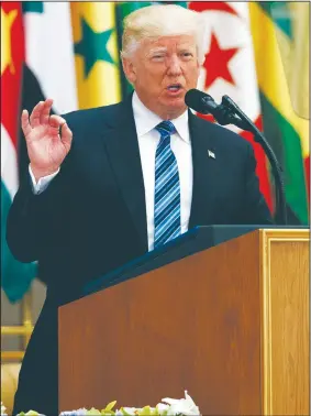  ?? AP/EVAN VUCCI ?? President Donald Trump delivers a speech to the Arab Islamic American Summit on Sunday at the King Abdulaziz Conference Center in Riyadh, Saudi Arabia.