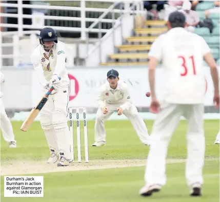  ??  ?? Durham’s Jack Burnham in action against Glamorgan
Pic: IAIN BUIST