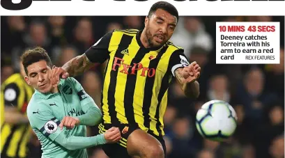  ?? REX FEATURES ?? Deeney catches Torreira with his arm to earn a red card