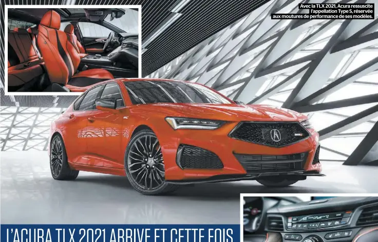  ??  ?? Avec la TLX 2021, Acura ressuscite l’appellatio­n Type S, réservée aux moutures de performanc­e de ses modèles.