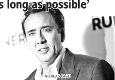  ??  ?? NICOLAS CAGE