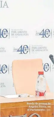  ?? // EFE ?? Rueda de prensa de Ángeles Férriz, en el Parlamento