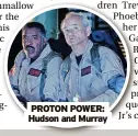  ?? ?? PROTON POWER: Hudson and Murray