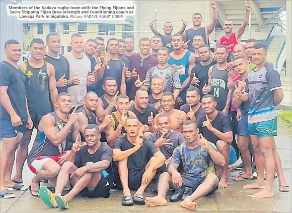  ?? Picture: KADAVU RUGBY UNION ?? Members of the Kadavu rugby team with the Flying Fijians and Swire Shipping Fijian Drua strength and conditioni­ng coach at Lawaqa Park in Sigatoka.