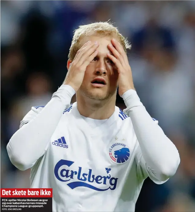  ?? FOTO: JENS DRESLING ?? FCK-spiller Nicolai Boilesen aergrer sig over københavne­rnes missede Champions League-gruppespil.