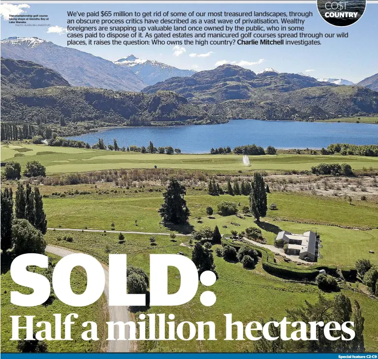  ?? PHOTO: ALDEN WILLIAMS/STUFF ?? The championsh­ip golf course taking shape at Glendhu Bay at Lake Wanaka.