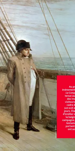  ??  ?? Juillet 1815 – Napoléon à bord du Belleropho­n voyageant vers l’île de SainteHélè­ne (1880), de sir William Quiller Orchardson ; Tate Gallery à Londres.