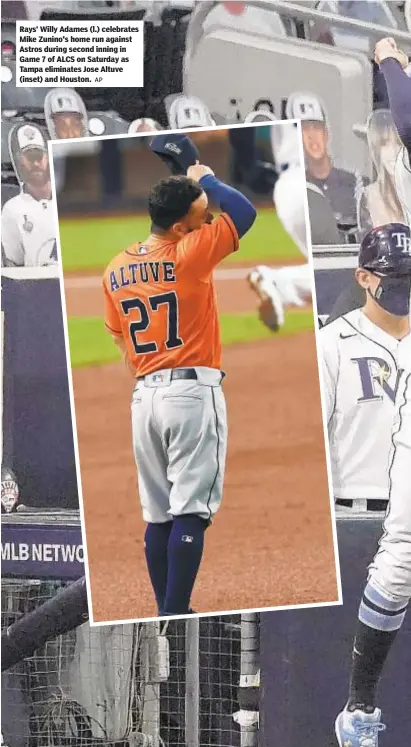  ?? AP ?? Rays' Willy Adames (l.) celebrates Mike Zunino's home run against Astros during second inning in Game 7 of ALCS on Saturday as Tampa eliminates Jose Altuve (inset) and Houston.