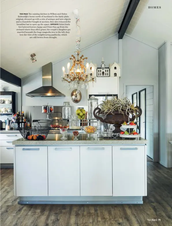  ??  ?? THIS PAGE The existing kitchen in Willem and Helen Buitendijk’s home north of Auckland is the fairly plain original, dressed up with a mix of antique and new objects and a chandelier bought at auction; they also removed the breakfast bar to open up the space. OPPOSITE Helen leads her beloved horses Jayjay and Peter Pan up from the orchard where they often graze; the couple’s daughter got married beneath the huge magnolia tree to the left; they love the view of the neighbouri­ng paddocks, which are still brown from drought.