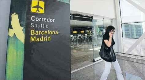  ?? ANA JIMÉNEZ ?? Área del puente aéreo en la terminal T1 del aeropuerto de Barcelona-El Prat