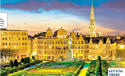  ??  ?? PARK LIFE
Brussels city centre at dusk, seen from the Mont des Arts