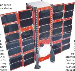  ??  ?? En marzo, el operador español Open Cosmos confirmó que había lanzado con éxito el primer nanosatéli­te de una red de cien que gestionará con Sateliot