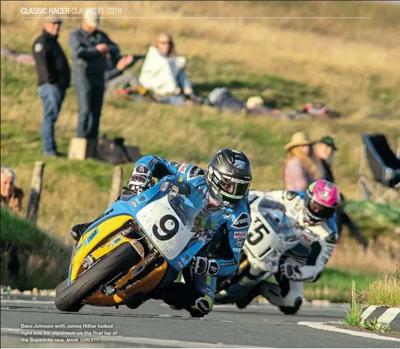  ?? MARK CORLETT ?? Davo Johnson with James Hillier tucked tight into his slipstream on the final lap of the Superbike race.