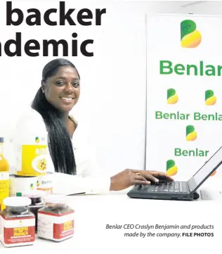  ?? FILE PHOTOS ?? Benlar CEO Craslyn Benjamin and products made by the company.