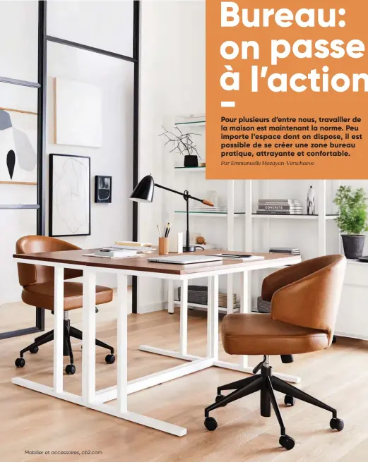  ??  ?? Mobilier et accessoire­s, cb2.com