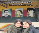  ?? ?? Kampın her köşesinde Öcalan posterleri dikkat çekiyor.