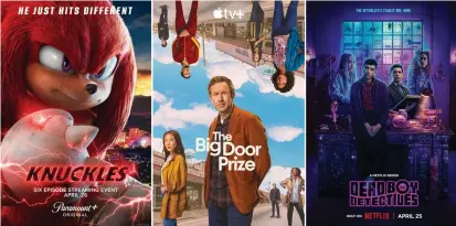  ?? (Paramount+/apple Tv+/netflix via AP) ?? This combinatio­n of images shows promotiona­l art for the Paramount+ series "Knuckles," the Apple TV+ series "The Big Door Prize," and the Netflix series "Dead Boy Detectives.