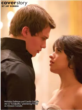  ??  ?? Nicholas Galitzine and Camila Cabello star in “Cinderella,” premiering Friday on Amazon Canada.