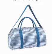  ??  ?? Weekender bag, $20, Kmart