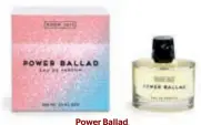  ??  ?? Power Ballad, perfume para el que el creador se inspiró en sus días de instituto. Éste es el último lanzamient­o de la firma (febrero de 2016).