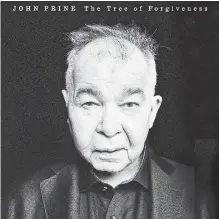  ?? THE ASSOCIATED PRESS ?? John Prine, “The Tree of Forgivenes­s” (Oh Boy Records)