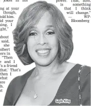  ??  ?? Gayle King