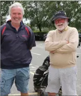  ??  ?? Dan Jordan and Des Kehoe ready for a round of golf at Enniscorth­y.