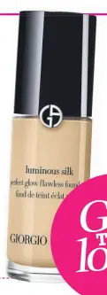  ??  ?? Giorgio Armani Luminous Silk Perfect Glow Flawless Foundation in shade 5.75 £44
Athena began with By Terry Brightenin­g CC Serum,
then layered this on top. She says,“It’s applied with a blusher brush to give a natural airbrushed look, then buffed in with a stippling brush.”