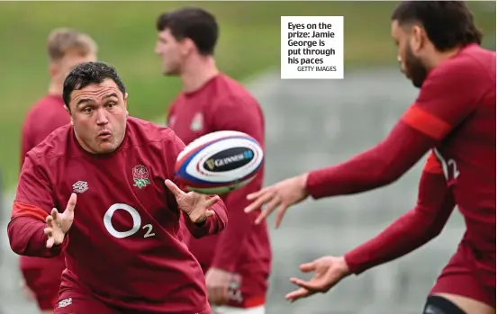  ?? GETTY IMAGES ?? Eyes on the prize: Jamie George is put through his paces