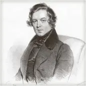  ?? FOTO: WIKIPEDIA ?? Komponist Robert Schumann (1810–1856).