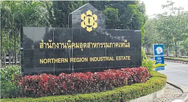  ??  ?? The Northern Region Industrial Estate in Mueang district, Lamphun aims to bring local manufactur­ers to the global market.