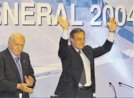  ??  ?? FLORENTINO 2004, dimitió 27-2-2006
0 TÍTULOS Dejó la presidenci­a a mitad de mandato, le sucedió Fernando Martín, que dimitió dos meses después y Ramón Calderón fue elegido presidente el 2 de julio