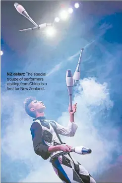  ??  ?? NZ debut: The special troupe of performers visiting from China is a first for New Zealand.