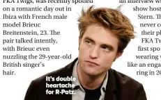  ??  ?? It’s double heartache for R-patz.