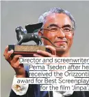  ??  ?? Director and screenwrit­er Pema Tseden after he received the Orizzonti award for Best Screenplay for the film ‘Jinpa’.