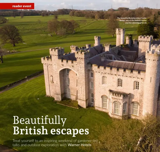  ?? ?? The beautiful Bodelwydda­n Castle. Below: one of the historic rooms and the stunning grounds