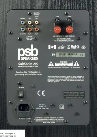  ??  ?? The LFE output is so you can loop to another subwoofer if you decide to run more than one in order to equalise the room modes in your listening room