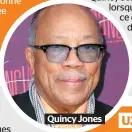  ??  ?? Quincy Jones