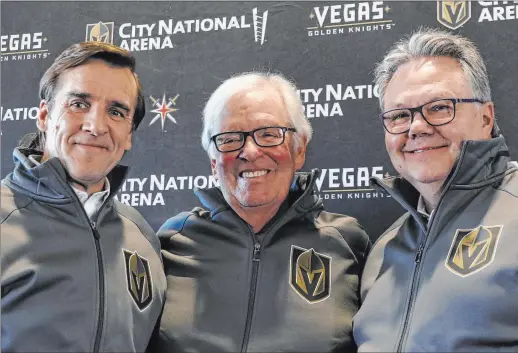  ?? Bizuayehu Tesfaye Las Vegas Review-journal @bizutesfay­e ?? Owner Bill Foley, center, flanked by George Mcphee, left, and newly promoted Kelly Mccrimmon. “We have the right group of people,” Foley said.