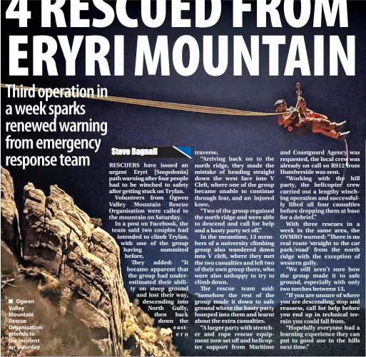  ?? ?? Ogwen Valley Mountain Rescue Organisati­on attends to the incident on Saturday