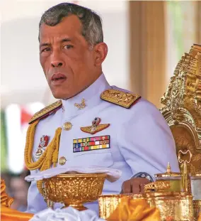  ??  ?? Thai King Maha Vajiralong­korn.