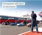  ??  ?? Greenpower will return to Silverston­e