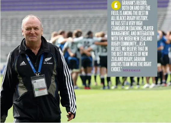  ??  ?? LONG HAUL Graham Henry had to fight to win back the New Zealand rugby public. [RIGHT] WINNERS BUT LOSERS The All Blacks enjoyed a great period between 2004 and early 2007, but it counted for nothing when they failed at the World Cup.