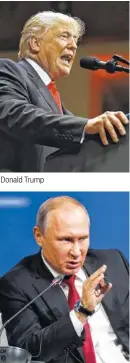  ??  ?? Donald Trump Vladimir Putin