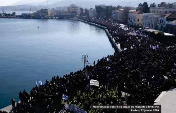  ??  ?? Manifestat­ion contre les camps de migrants à Mytilène, Lesbos, 22 janvier 2020.