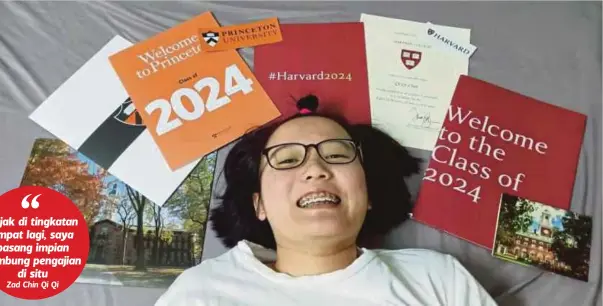  ??  ?? ZAD tidak menyangka permohonan­nya menyambung pengajian di Kolej Harvard diterima.