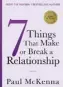  ??  ?? l 7 Things That Make or Break a Relationsh­ip by Paul McKenna PhD is published by Transworld